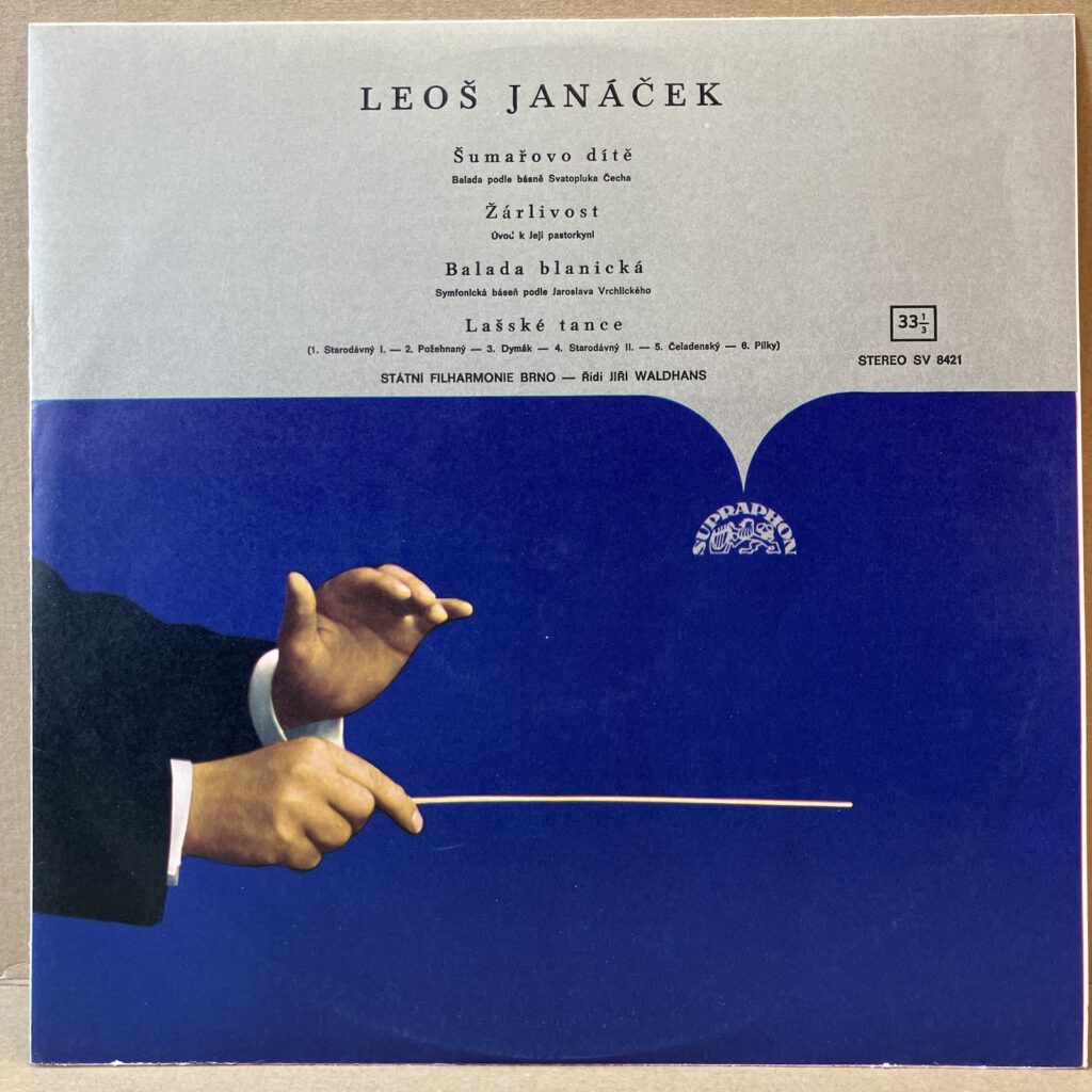 LEOŠ JANÁČEK – ŠUMAROVO DÍTĚ / ŽÁRLIVOST / BALADA BLANICKÁ / LAŠSKÉ TANCE (LP)