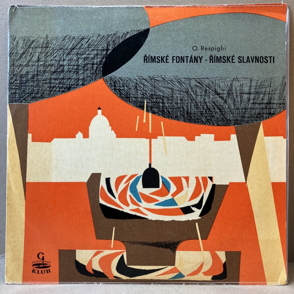 OTTORINO RESPIGHI – ŘÍMSKÉ FONTÁNY - ŘÍMSKÉ SLAVNOSTI (LP)