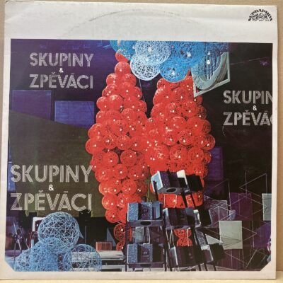 SKUPINY A ZPĚVÁCI (LP)