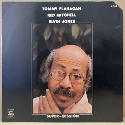 TOMMY FLANAGAN / RED MITCHELL / ELVIN JONES – SUPER-SESSION (LP)