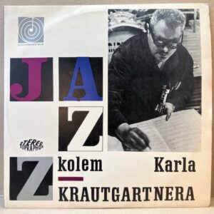 JAZZ KOLEM KARLA KRAUTGARTNERA (LP)