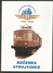 ROČENKA STROJVŮDCE 1990 - 2000