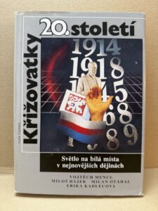 KŘIŽOVATKY 20. STOLETÍ