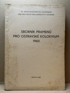 SBORNÍK PRAMENŮ PRO OSTRAVSKÉ KOLOKVIUM 1960