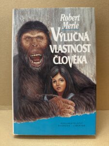 VÝLUČNÁ VLASTNOST ČLOVĚKA