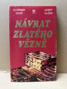 NÁVRAT ZLATÉHO VĚZNĚ