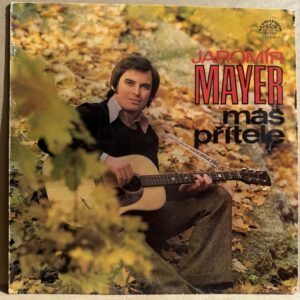 JAROMÍR MAYER – MÁŠ PŘÍTELE (LP)