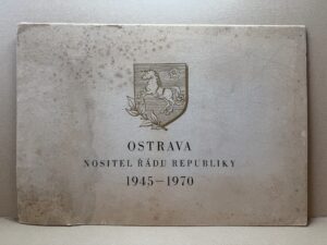 OSTRAVA - NOSITEL ŘÁDU REPUBLIKY 1945-1970