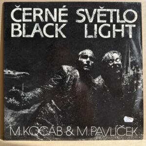 MICHAL KOCÁB & MICHAL PAVLÍČEK – ČERNÉ SVĚTLO / BLACK LIGHT (LP)