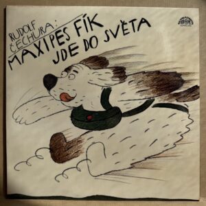 RUDOLF ČECHURA – MAXIPES FÍK JDE DO SVĚTA (LP)