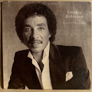 SMOKEY ROBINSON – YES IT'S YOU LADY (LP)