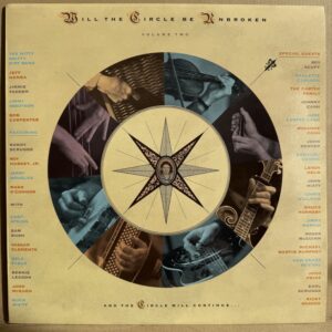 THE NITTY GRITTY DIRT BAND – WILL THE CIRCLE BE UNBROKEN VOLUME TWO (LP)